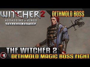 The Witcher 2: Assassins of Kings - Dethmold Boss Fight