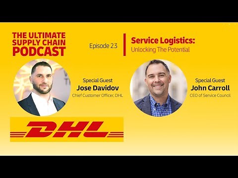 The Ultimate Supply Chain Podcast: Service Logistics: Unlocking the potential