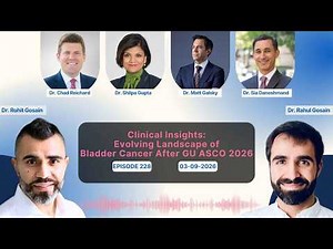 Clinical Insights: Evolving Landscape of Bladder Cancer After GU ASCO 2026