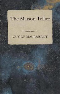 La Maison Tellier (short story) - Alchetron, the free social encyclopedia
