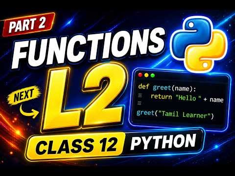 Functions in Python Tamil | Class 12 CBSE | Lecture 2 | Basics Made Easy 🔥