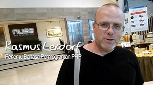 Ada pesan nih buat temen-temen coder di Indonesia dari om Rasmus Lerdorf, sang kreator bahasa pemrograman PHP :D | CODEPOLITAN