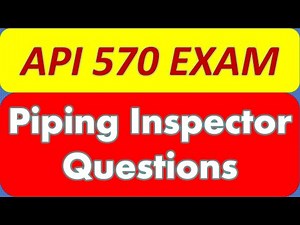 API 570 Exam Piping Inspector Questions and Answers Part-3