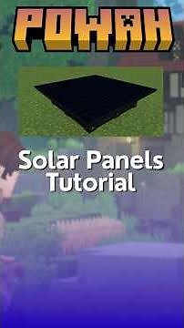 Powah - Solar Panels Tutorial