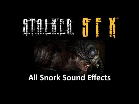(S.T.A.L.K.E.R. SFX) - All Snork Sound Effects