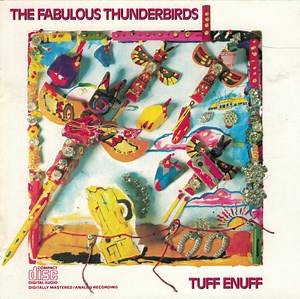 The Fabulous Thunderbirds - Tuff Enuff