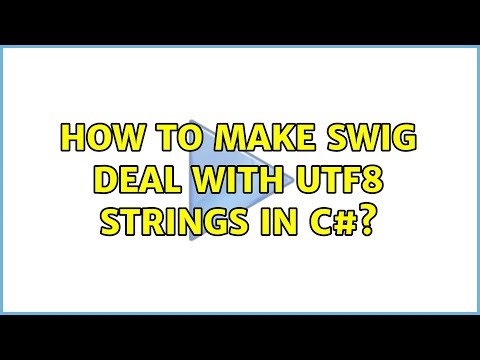 How to make SWIG deal with utf8 strings in C#?