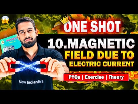 🔥ONE SHOT #10 Magnetic Field Due to Electric Current Complete Detailed Revision #maharashtraboard
