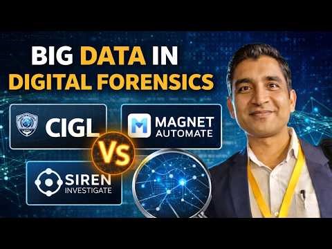 Big Data Analysis for Digital Forensics | CIGL vs Magnet Automate vs Siren Investigate Explained