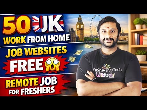 50 UK Remote Job Websites FREE 🔥 Work From Home 2026 | Kaashiv Infotech Jobs