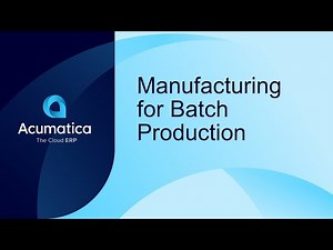 Acumatica Manufacturing for Batch Production