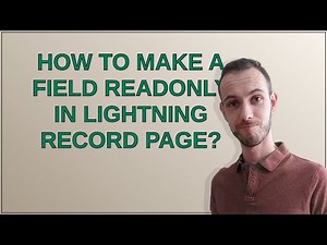 Salesforce: How to make a field readonly in lightning record page?