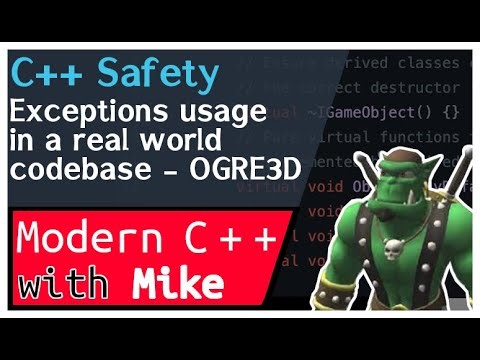 Exceptions in a real world codebase (OGRE 3D) - C++ Safety part 8 of n | Modern Cpp Series Ep. 241