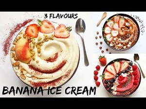 NICECREAM 3 WAYS - vegan and healthy, my top banana ice cream recipes!