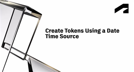 Create tokens using a Date Time Source | Autodesk