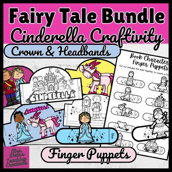 Cinderella Bundle | Fairy Tale Crown & Finger Puppet Story Retelling Activity