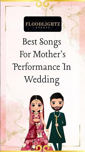 Best Songs For Mother's Performance In Wedding | Song For Mother In Daughter's Wedding #songs