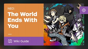 Neo: The World Ends with You Guide - IGN