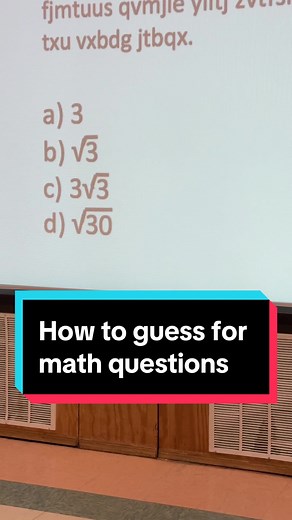 How to Guess on Multiple Choice Math Questions