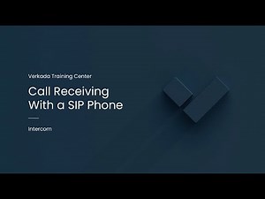 Verkada Intercom | Call Receiving With a SIP Phone (System User)