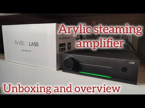 Arylic LA50 streaming amplifier unboxing and overview #arylic