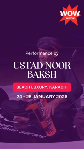 Women of the World Pakistan on Instagram: "Let the night slow down and the music take over. Join us as Ustad Noor Bakhsh brings the soul of Balochi music to the WOW stage. Get lost in melodies that carry emotion, memory, and rhythm, and experience a performance that stays with you long after the last note fades. Come listen, feel, and be moved. 📍 Beach Luxury, Karachi 🗓 24 January 2026 ⏰ 8PM THE FESTIVAL IS FREE AND OPEN TO ALL WOMEN, CHILDREN, MEN AND FAMILIES. PAKISTANI SIGN LANGUAGE INTERPR