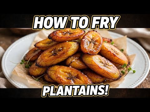 How To Fry Sweet Plantains - CRISPY & EASY RECIPE.