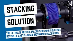 The Ultimate Precise Macro Stacking Solution: NOVOFLEX Castel-Micro Motorized Macro Rail