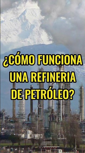 Discover how an oil refinery works