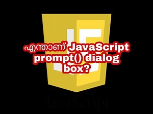 Whats JavaScript prompt() dialog box | JavaScript Malayalam Tutorials