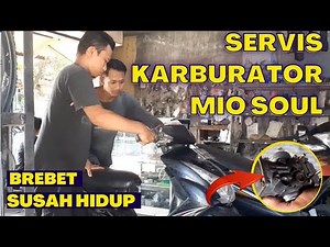 Cara Servis Karburator Mio Soul Brebet dan Susah Hidup
