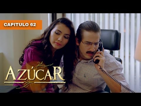 Azúcar 🧡 (Capítulo 62) | Novelas completas en español latino | Alejandra Borrero