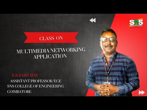Multimedia Networking Applications | Communication networks | SNS INSTITUTIONS