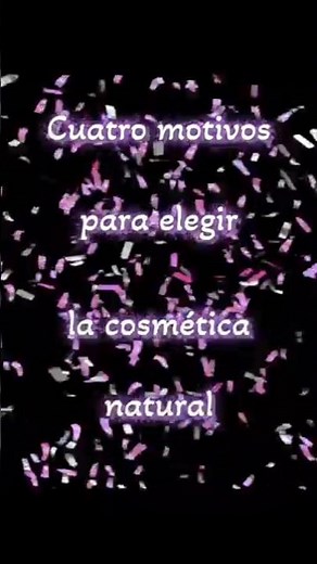 ✨ Lo que elegís para tu piel, importa...por eso 4 motivos para elegir la cosmética natural.