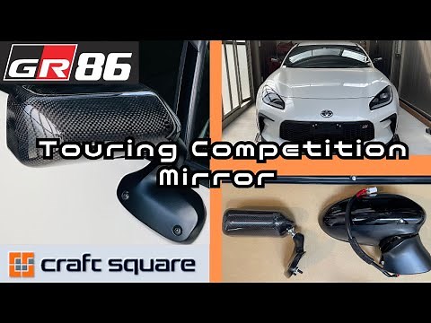 GR86 RC 半年待った・・・( ﾟДﾟ)/ クラフトスクエア Touring Competition Mirror DIYで取付け！