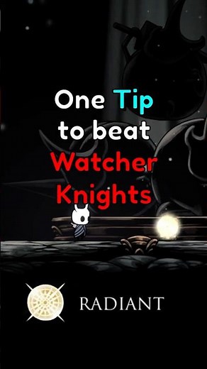 1 Tip to Beat Watcher Knights (Radiant)
