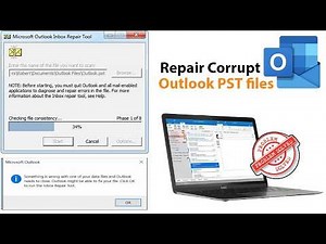 Fix: Repair Corrupt Outlook PST Files with Inbox Repair Tool.