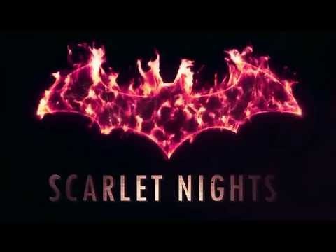 Scarlet Nights Trailer Batman Arkham Night (Studio FOW)