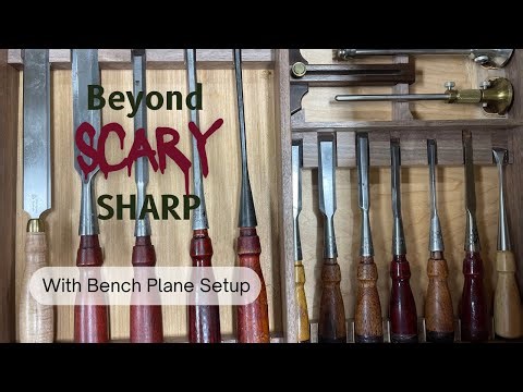 Beyond Scary Sharp with Bench Plane Setup