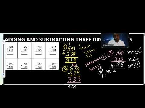 ADDING AND SUBTRACTING THREE DIGIT NUMBERS