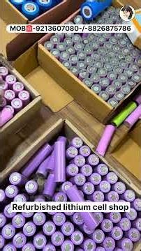 All types of Refurbished Lithium batteries #lithium_cell #lithiumbattery #shorts #shortsfeed