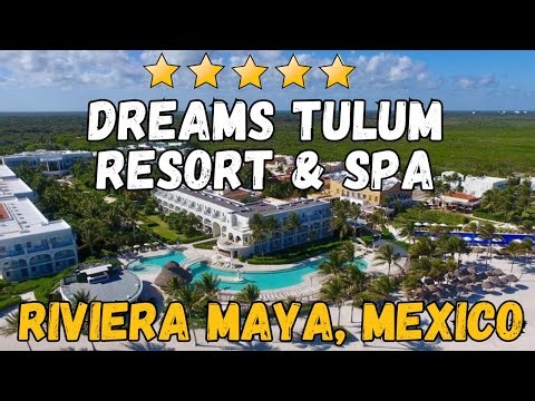Dreams Tulum Resort & Spa Review: All-Inclusive Riviera Maya Luxury (Rooms, Food, Pools 2026)