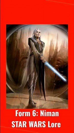 Niman: Lightsaber Form 6 (Star Wars Lore)