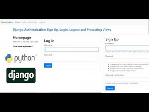 Django Authentication Sign Up, Login, Logout and Protecting Views