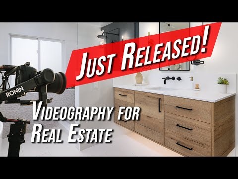 Videography for Real Estate, JUST RELEASED!
