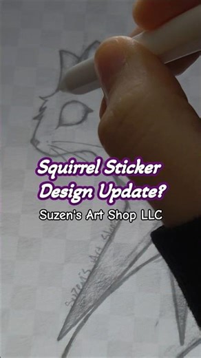 Squirrel Sticker Design Update? // Drawing Art #suzensartshop