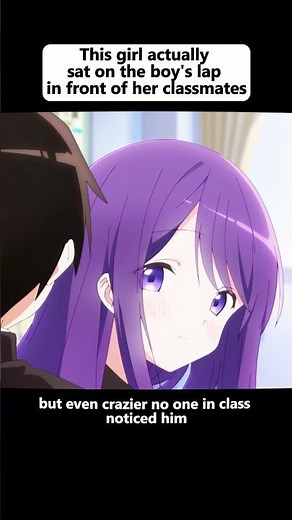 This girl actually sat on the boy's lap in front of her classmates. #anime #animeweeb #animeedit