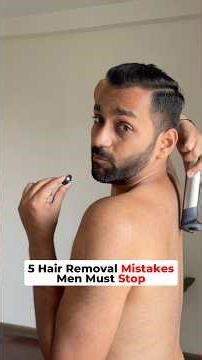 5 Hair Removal Mistakes Men Make ❌ | Worst Shaving Mistakes #manscape #hairremoval #ytshorts
