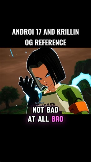 Future Android 17 And Krillin Og Reference 🤯 #crashout #android17 #sparkingzero #dragonball #dbz