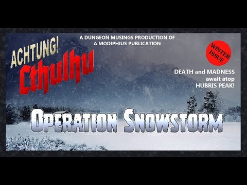 Actual Play - Achtung! Cthulhu 2d20: Operation Snowstorm, Part One